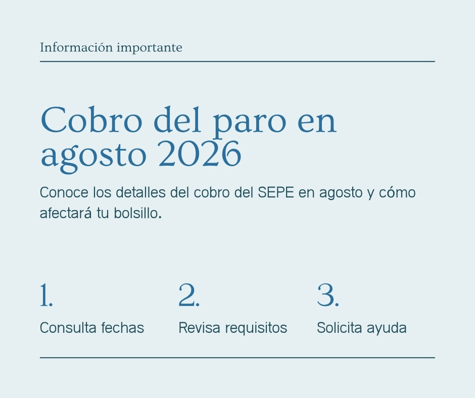 Cuándo se cobra el paro en agosto de 2026: fecha exacta, bancos y qué hacer si no llega