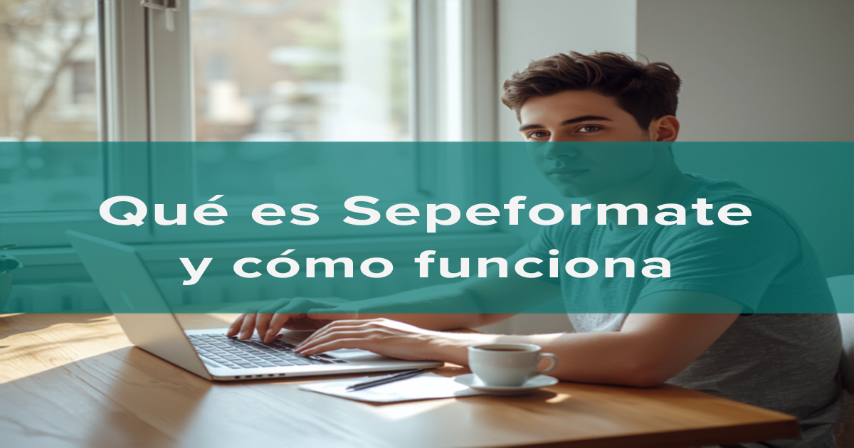 Qué es sepeformate y cómo funciona: guía honesta sobre este portal