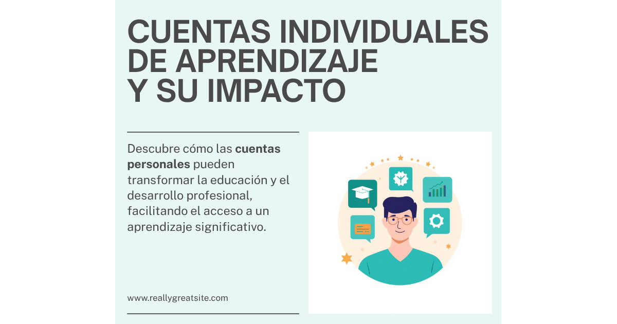 Cuentas individuales de aprendizaje: la guía completa (qué son, cómo funcionan y qué significan para tu formación)